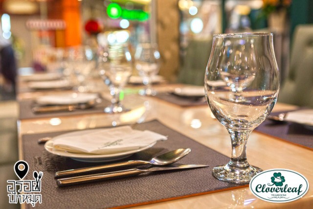 อร่อยปักหมุด : Cloverleaf Tearoom & Restaurant @ The Walk เกษตร-นวมินทร์