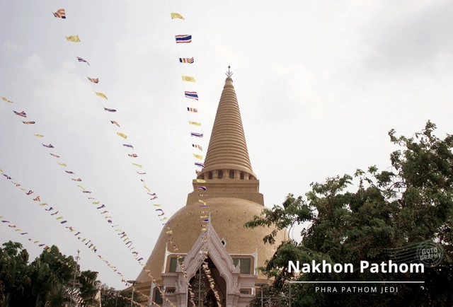 Gotography : นครปฐม เมืองแห่งอารยธรรม