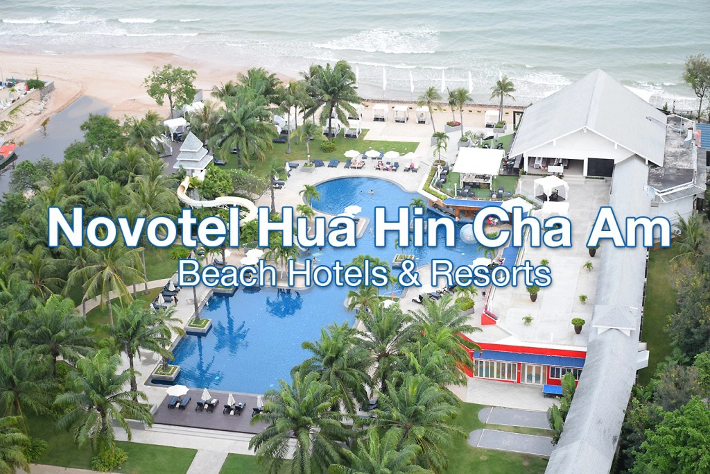 Chic-in  : Novotel Hua Hin Cha Am Beach Hotels & Resorts