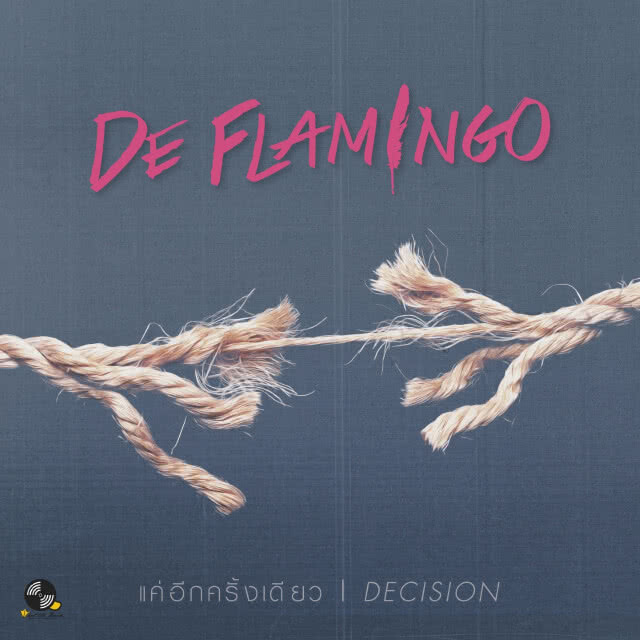 "แค่อีกครั้งเดียว"  จากเรื่องจริงสุดช้ำ สู่เพลงรักที่เศร้าที่สุดของวง "De Flamingo"