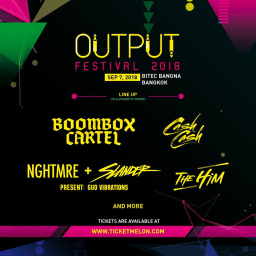 Output Festival เทศกาล EDM คัมแบ็ค