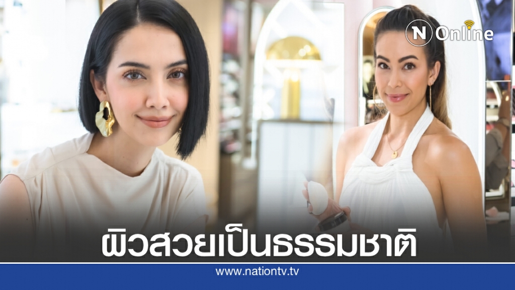 ซาร่า- เทย่า เผยเคล็ดลับหน้าเด้งเนียนใสไม่เยิ้มตลอดวัน ซาร่า- เทย่า เผยเคล็ดลับหน้าเด้งเนียนใสไม่เยิ้มตลอดวัน