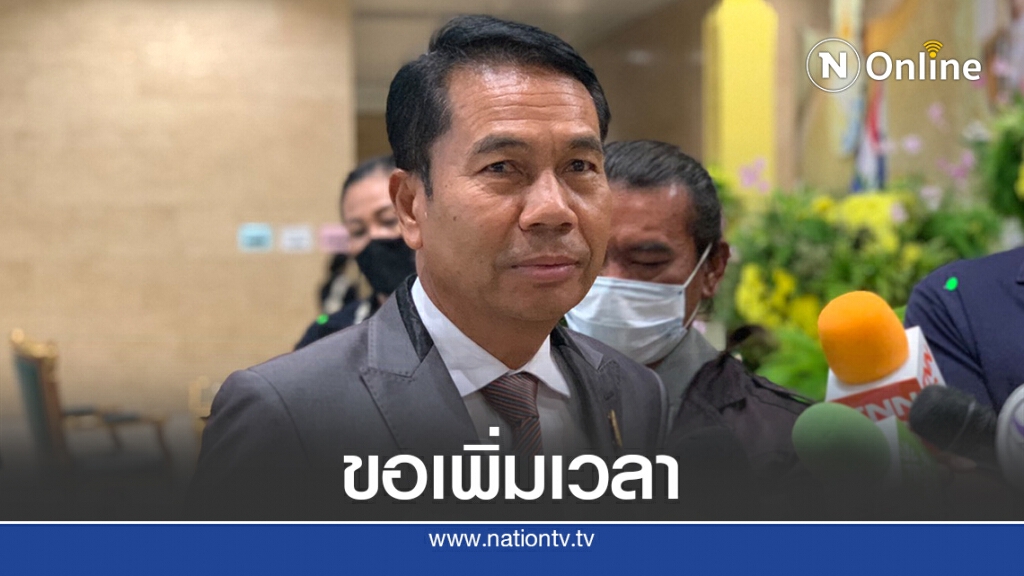 "สุทิน"เตรียมขอขยายเวลาพิจารณางบ 64 เพิ่ม