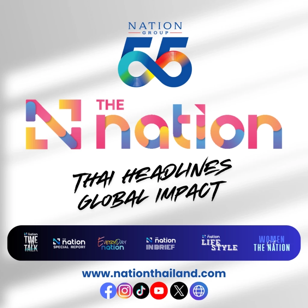 THE NATION  ก้าวสู่ปีที่ 55  ด้วยภารกิจเชื่อมประเทศไทยสู่เวทีโลก THAI HEADLINES GLOBAL IMPACT