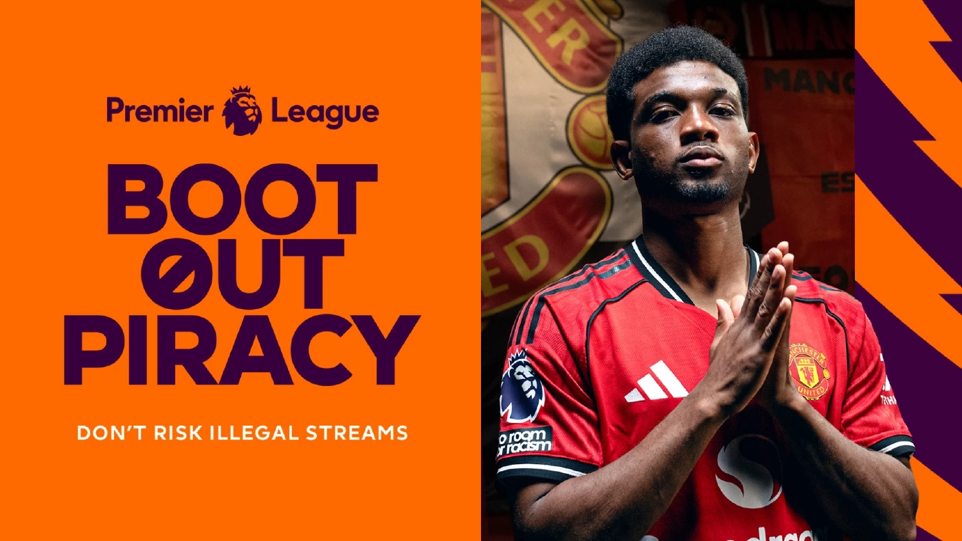 “Premier League” และ JAS” เตือนแฟนบอลไทย ถึงภัยเสี่ยงจากการดูเถื่อน!!! แคมเปญ “Boot Out Piracy” ตั้งเป้าปกป้องแฟนบอลและครอบครัว จากอันตรายแอบแฝงของการรับชมการถ่ายทอดที่ละเมิดลิขสิทธิ์