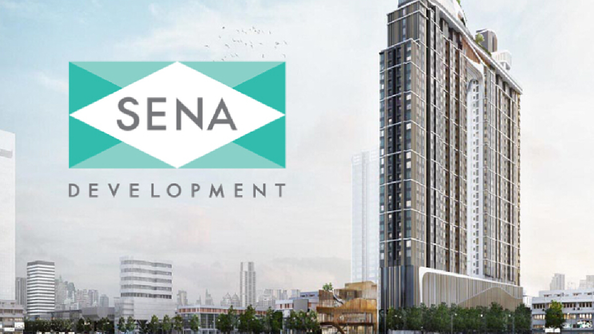 SENA ช๊อตคัทต์ธุรกิจ กว้านซื้อโครงการขยายพอร์ต ปั๊มรายได้เข้าเป้า