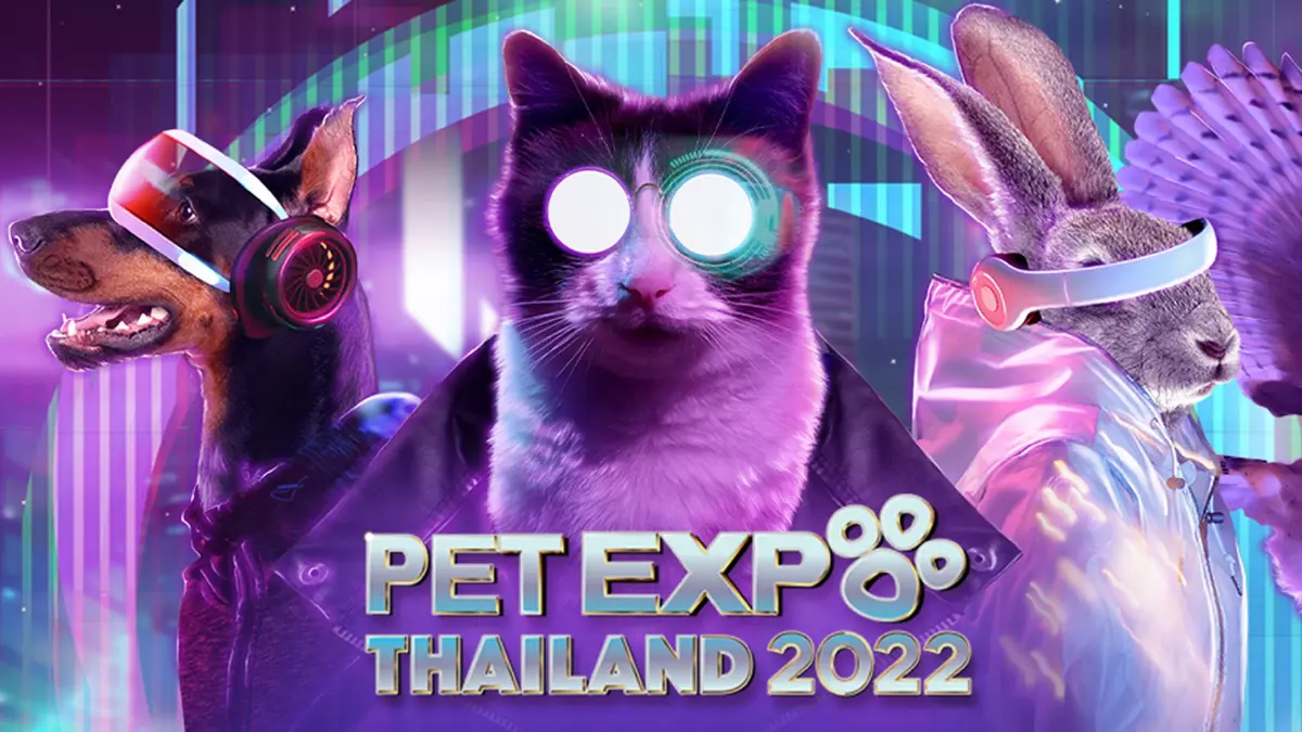 PET Expo Thailand 2022  เทรนด์ "Petaverse"