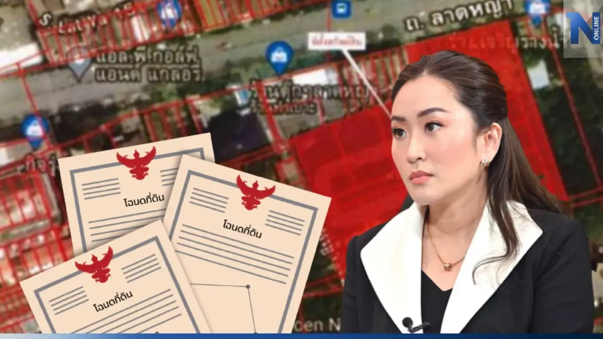 เปิดพิกัดที่ดิน 22 แปลง หลัง SC เล็งเคาะงบ 1.2 พันล้านซื้อจาก "ตระกูลชินวัตร"