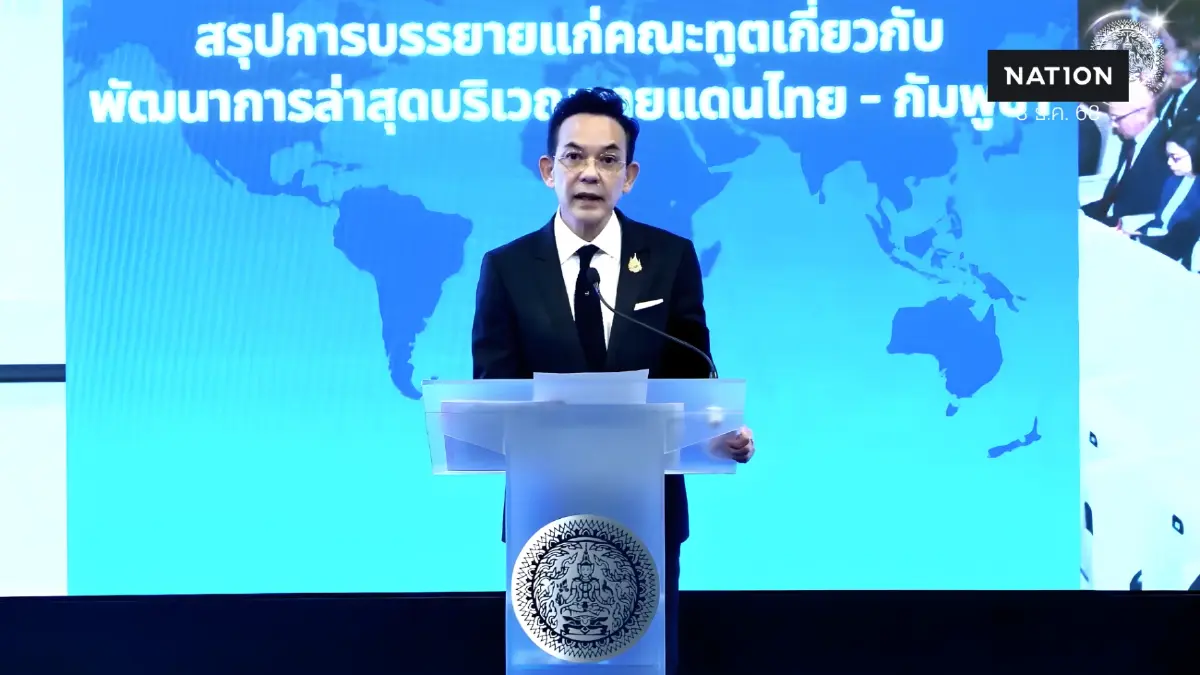 บัวแก้วแจงทูต ย้ำกัมพูชายิงไทยก่อน ลั่นดำเนินมาตรการทางทหารถึงที่สุด