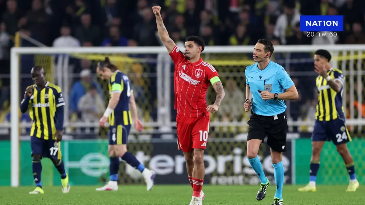 ฟอเรสต์ยุคใหม่บุกถล่มเฟเนร์บาห์เช่ 3-0, "มาร์ติน โอนีล" ฉลองนัดที่ 1,000 กร่อย