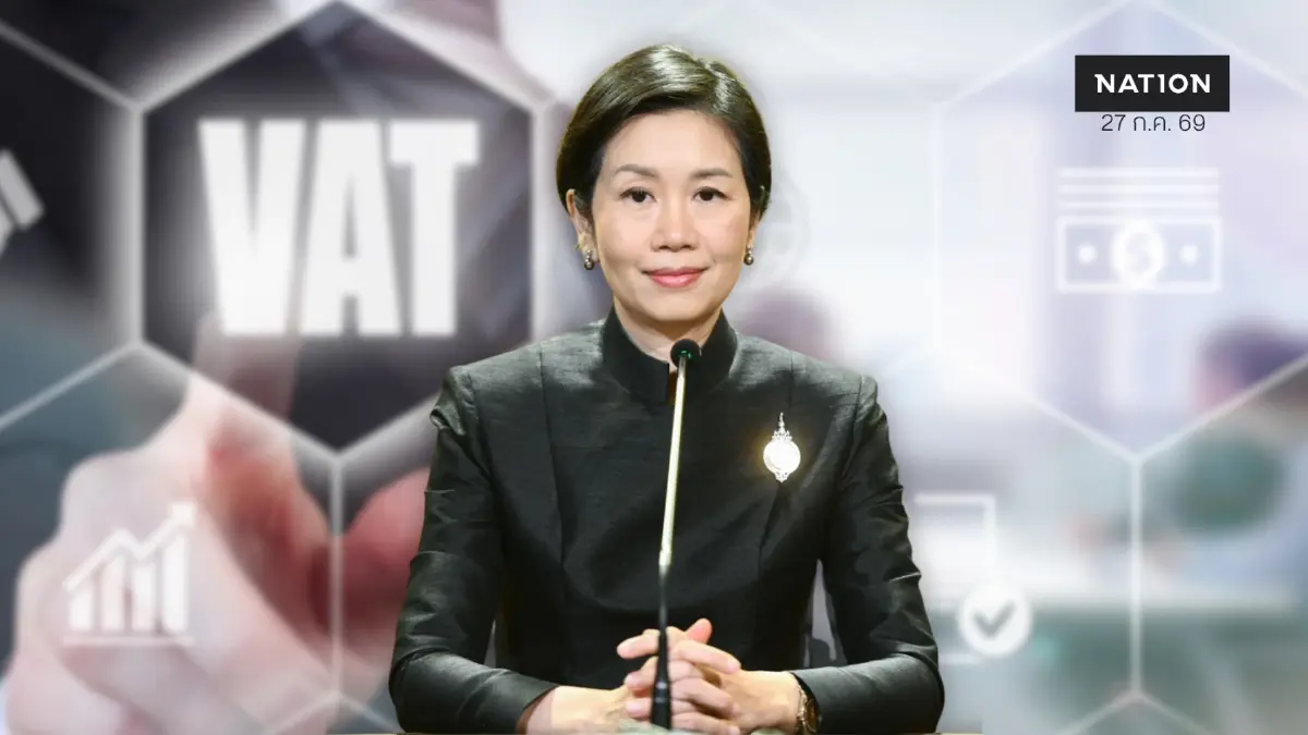 ครม. ไฟเขียวขยายเวลาคงอัตรา VAT 7%  อีก 1 ปี พยุงค่าครองชีพ